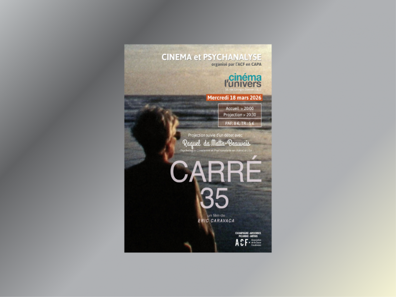 Après-coup soirée cinéma et psychanalyse : Carré 35