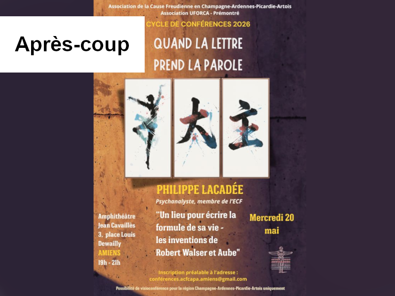 Après-coup : Conférence P. Lacadée